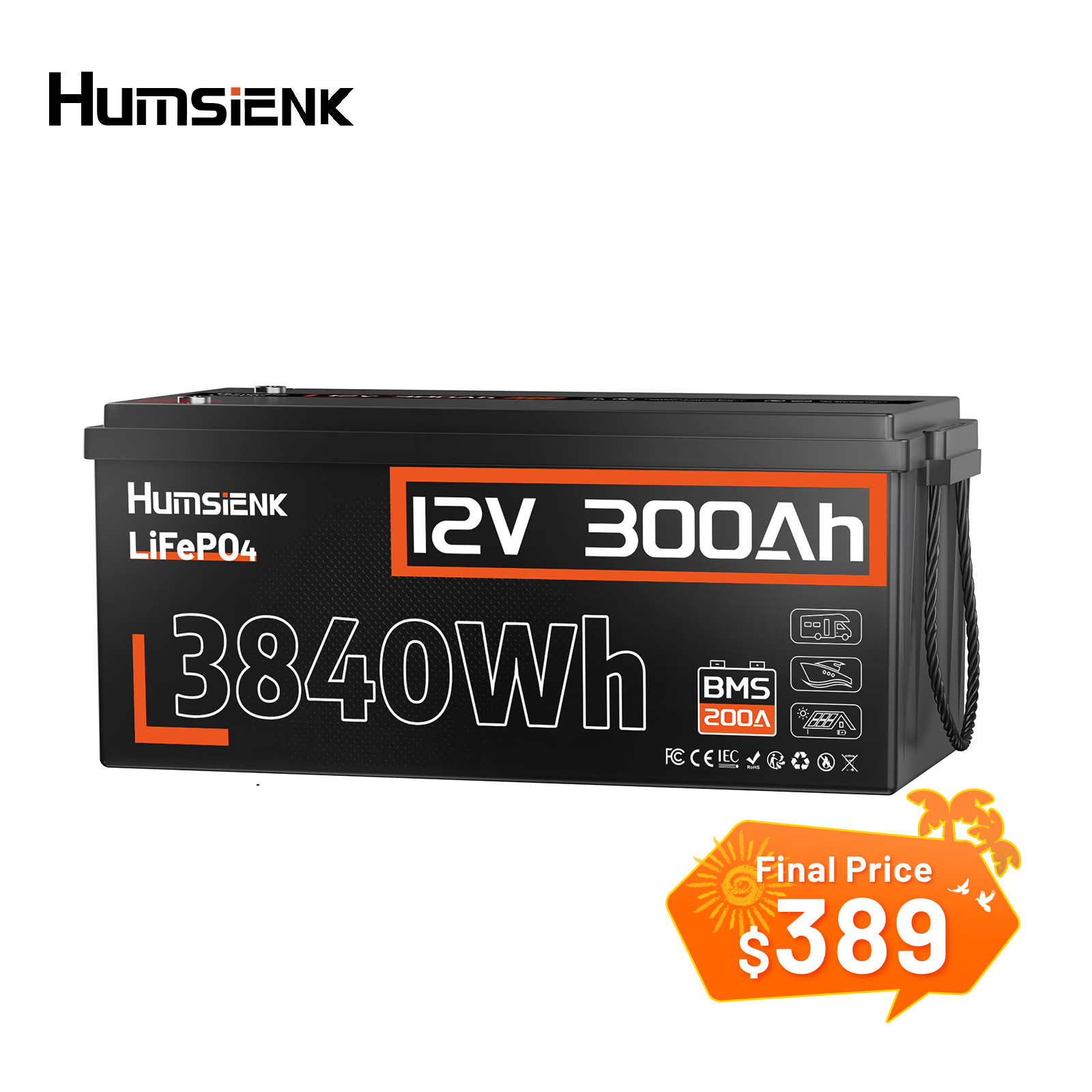 Humsienk 12V 300Ah Battery 200A BMS 6000+ Deep Cycles 3840Wh Marine RV Off-grid